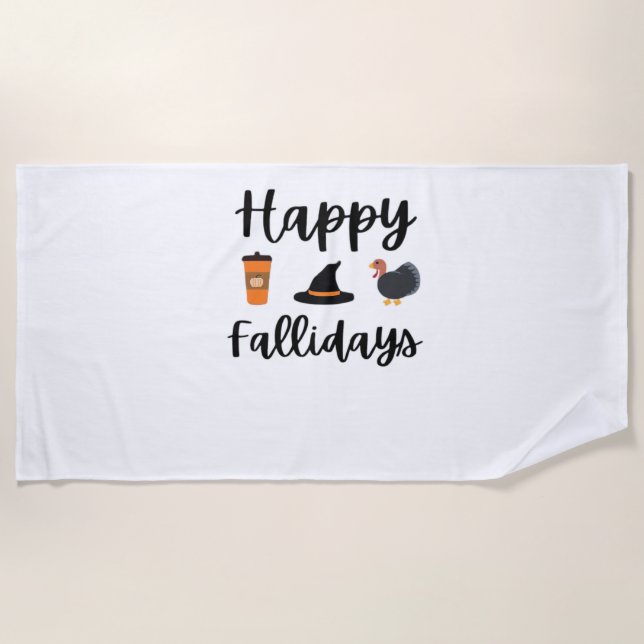 Cute Fall season Happy Fallidays Thanksgiving Hall Beach Towel (Front)