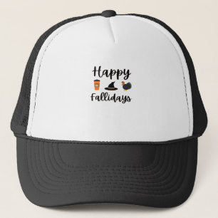 Cute Fall season Happy Fallidays Thanksgiving Hall Trucker Hat