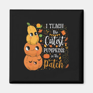 Cute Fall Teach Cutest Pumpkin In Patch Teacher Th Magnet