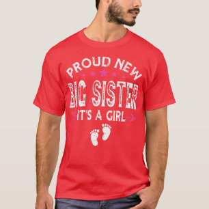 Cute Family Gender Reveal Proud New Big Sister It' T-Shirt