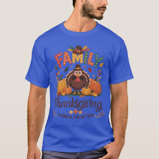 Cute Familyhanksgivinghankful For Myribe Women Gir T-Shirt