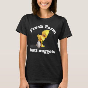 Cute Farm Fresh Butt Nuggets Chicken Duck T-Shirt