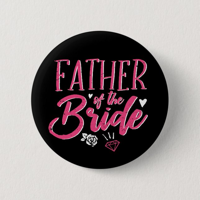 Cute Father of The Bride Pink Calligraphy Script 6 Cm Round Badge (Front)