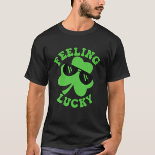Cute Feeling Lucky Clovers Shamrock Funny St Patri T-Shirt