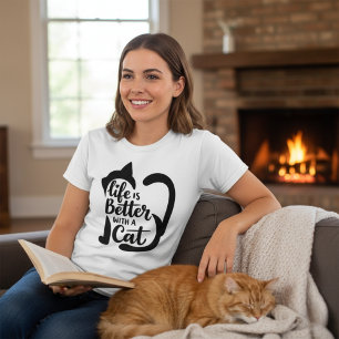 Cute Feline Life Is Better With A Cat T-Shirt