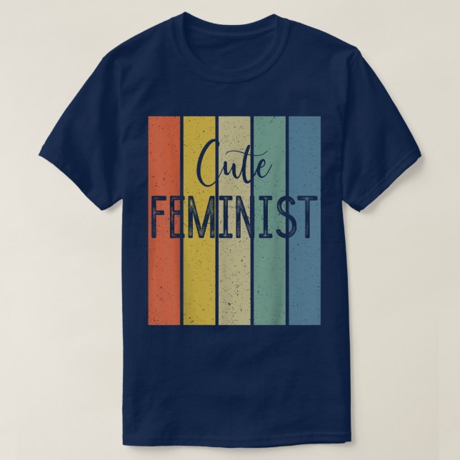 Cute Feminist Female Equality Empowerment Feminism T-Shirt (Design Front)