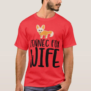 Cute Fennec Fo Wife T-Shirt