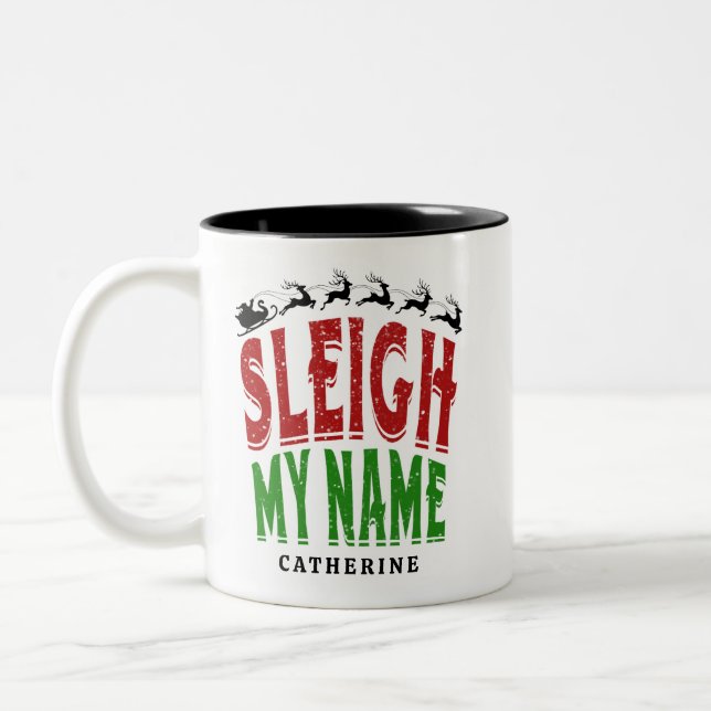 Cute Festive Funny Sleigh My Name Personalised Two-Tone Coffee Mug (Left)