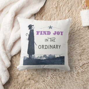 Cute Find Joy in the Ordinary Cushion