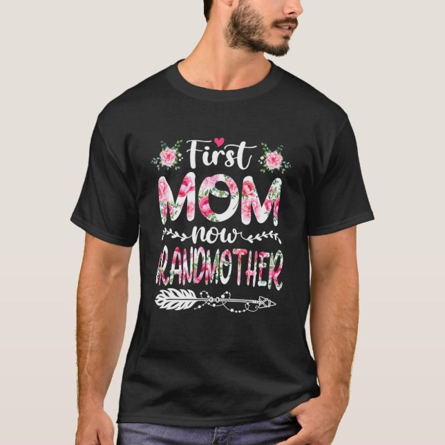 Cute First Mum Now Grandmother Family Matching Mot T-Shirt (Front)