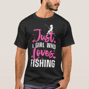 Cute Fishing For Women Girls Kids Fisher Fisherman T-Shirt