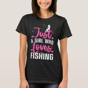 Cute Fishing For Women Girls Kids Fisher Fisherman T-Shirt