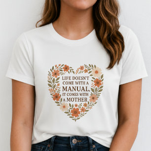 Cute Floral Heart Mother Tee; Loving Mother Quote T-Shirt