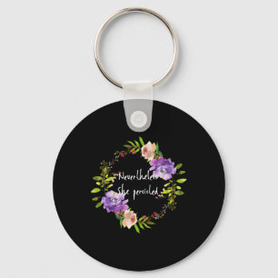 Cute Floral Resist - Nevertheless She Persisted Key Ring