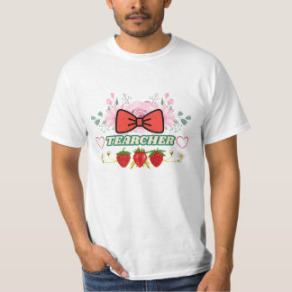 Cute Floral Strawberry "Tearcher" Teacher Appreci T-Shirt