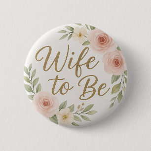 Cute Floral Wife to Be 6 Cm Round Badge