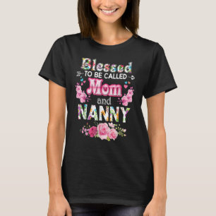 Cute Floral Women Blessed To Be Called Mum And Nan T-Shirt