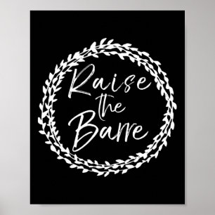 Cute Flower Circle Design Dancing Pun Gift Raise T Poster