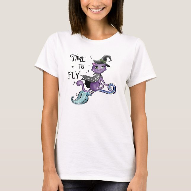 Cute Flying Witch Cat | Time To Fly T-Shirt (Front)
