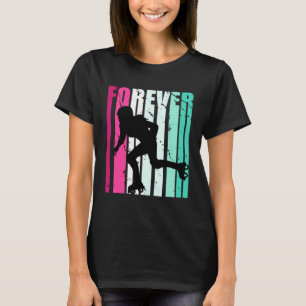 Cute Forever Cute Roller Skating Roller Girls Fan T-Shirt