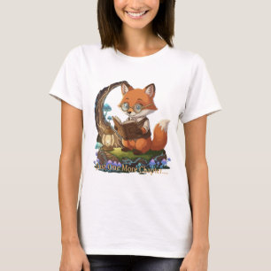 Cute Fox Bookworm "Just One More Chapter" Whimsic T-Shirt