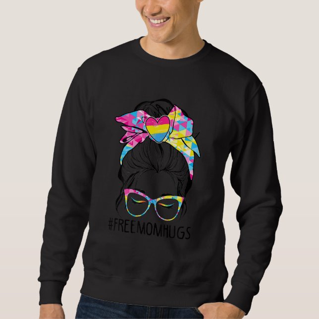 Cute Free Mum Hugs Messy Bun Pansexual Pride Rainb Sweatshirt (Front)