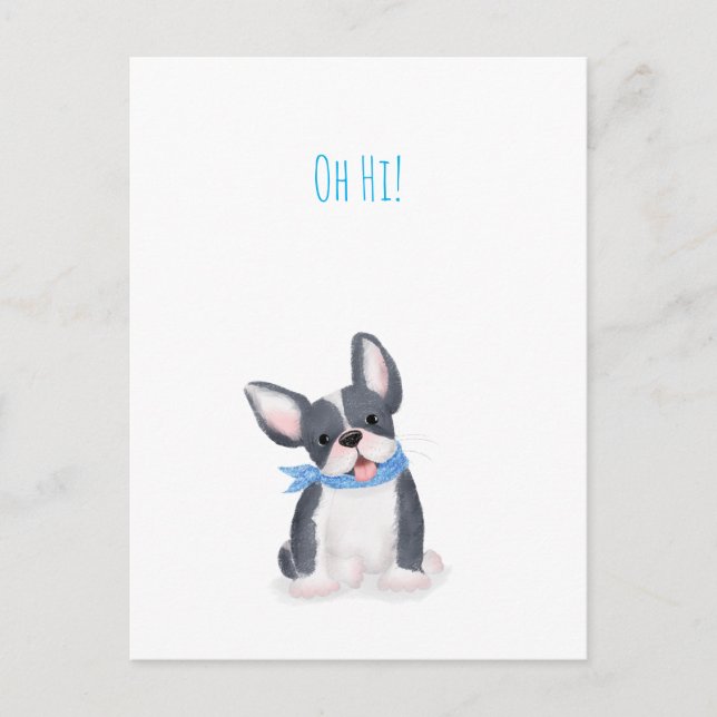 Cute French bulldog puppy 'Oh hi!' postcard (Front)