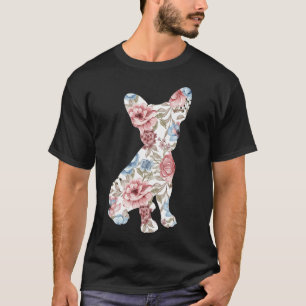Cute Frenchie Mum Flower Floral Silhouette Dog Bre T-Shirt