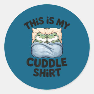 Cute Frog Cozy This Is My Cuddle  Classic Round Sticker