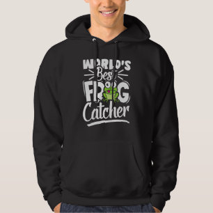 Cute Frog For Animal The Worlds Best Frog Catche Hoodie