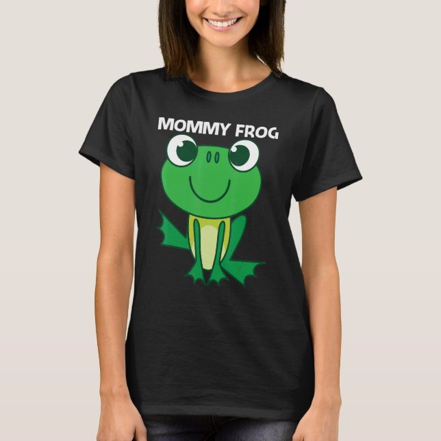 Cute Frog For Women Mum Forest Zoo Pet Animal Catc T-Shirt (Front)