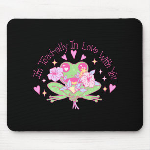 Cute Frog - I'm Totally In Love With You Mouse Pad