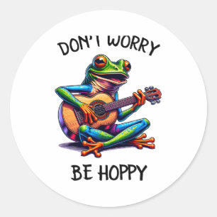 Cute Frog Playing A Guitar Dont Worry Be Hoppy _2  Classic Round Sticker