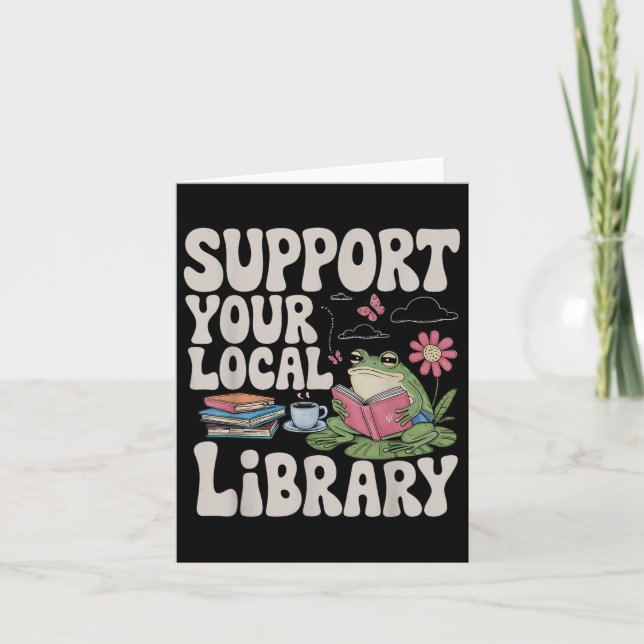 Cute Frog Support Your Local Library Librarian Boo Card (Front)