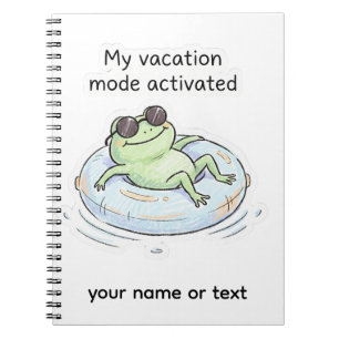 Cute Frog Vacation Mode Activated Funny Summer Tot Notebook