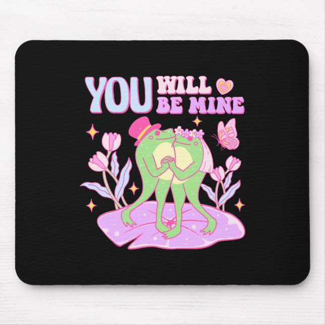 Cute Frog - You Will Be Mine Mouse Pad (Front)