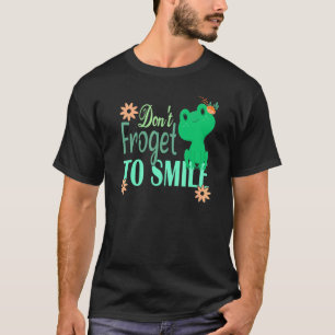 Cute Frogs Frog Don't Froget To Smile 1 T-Shirt