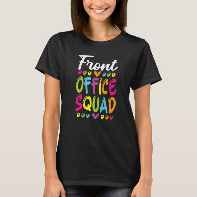 Cute Front Office Squad School Secretary Admin App T-Shirt (Front)