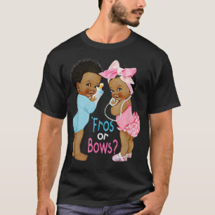 Cute 'Fros or Bows Gender Reveal Baby Shower T-Shirt