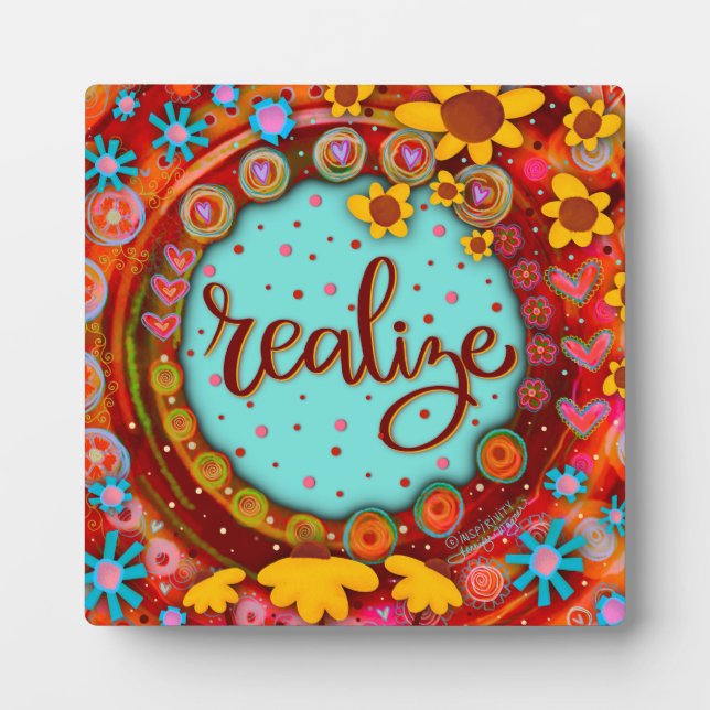 Cute Fun Floral Realise Motivational Plaque (Front)