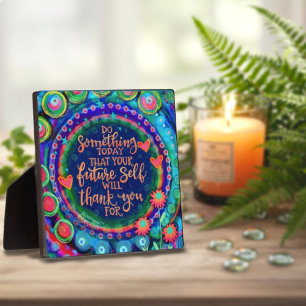 Cute Fun Inspirational Future Self Quote Plaque