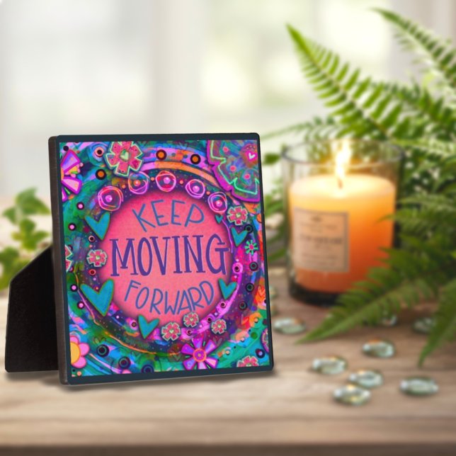 Cute Fun Inspirational Keep Moving Forward Quote Plaque (Creator Uploaded)