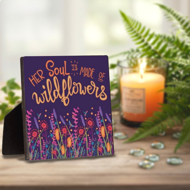 Cute Fun Inspirational Soul Wildflowers Quote Plaque (Creator Uploaded)