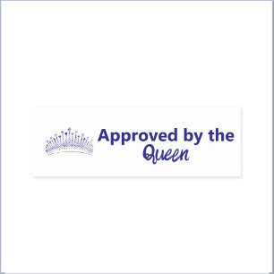 Cute Funny Approved By Queen Self-inking Stamp