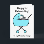 Cute Funny Baby Boy Cartoon First Father's Day Card<br><div class="desc">Cute funny cartoon of a baby boy waving from a blue pram. Card says Happy 1st Father's Day to my Wonderful Daddy. Easily personalize this card by editing the template text on the front and inside.  Thanks for viewing my designs!</div>