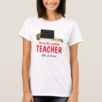 Cute funny best teacher ever custom t-shirt