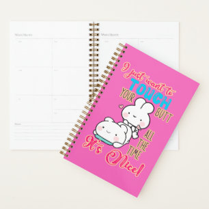 Cute Funny Bunny I Just Want To Touch Your Butt Planner