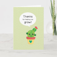 Cute Funny Cactus Thanks for Helping Me Grow