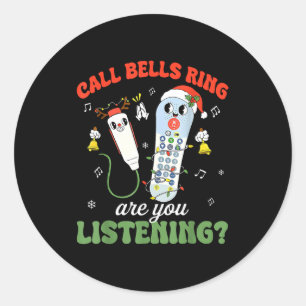 Cute Funny Call Bell Rings Are You Listening Cna E Classic Round Sticker