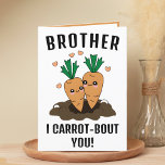 Cute Funny Carrot Pun Brother Happy Birthday Thank You Card<br><div class="desc">Looking for a unique way to express your love and humour to your sibling? Our funny carrot pun greeting card is the perfect choice for a bother on his birthday! Customise it by adding your own personal message.</div>